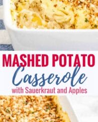 Sauerkraut Mashed Potato Casserole is a warm and hearty dish made with sauerkraut, apples and creamy homemade mashed potatoes. It's a delicious comfort food side that you can make ahead and that's always a hit!
