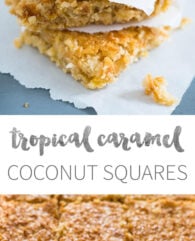 Tropical Caramel Coconut Squares taste like candy bars! Three delicious layers topped with sweetened condensed milk make this dessert a naughty little treat.