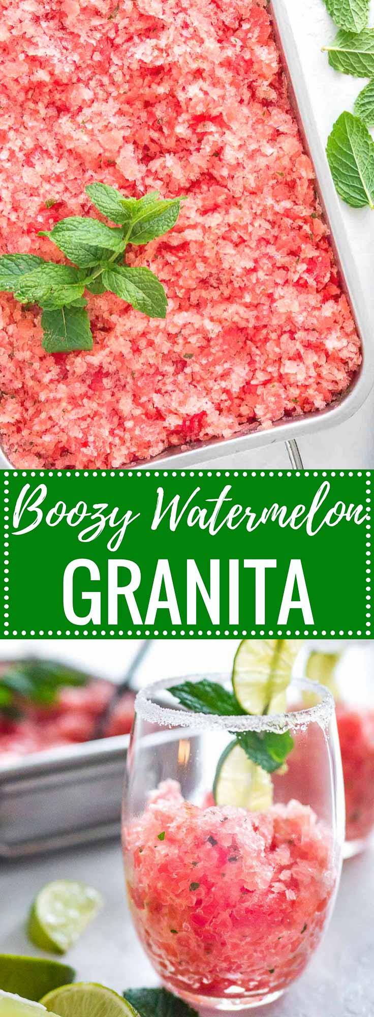 Two images with text: Boozy watermelon granita, top: A stainless steel baking pan of pink watermelon granita garnished with mint. Bottom: A sugar-rimmed glass with granita.
