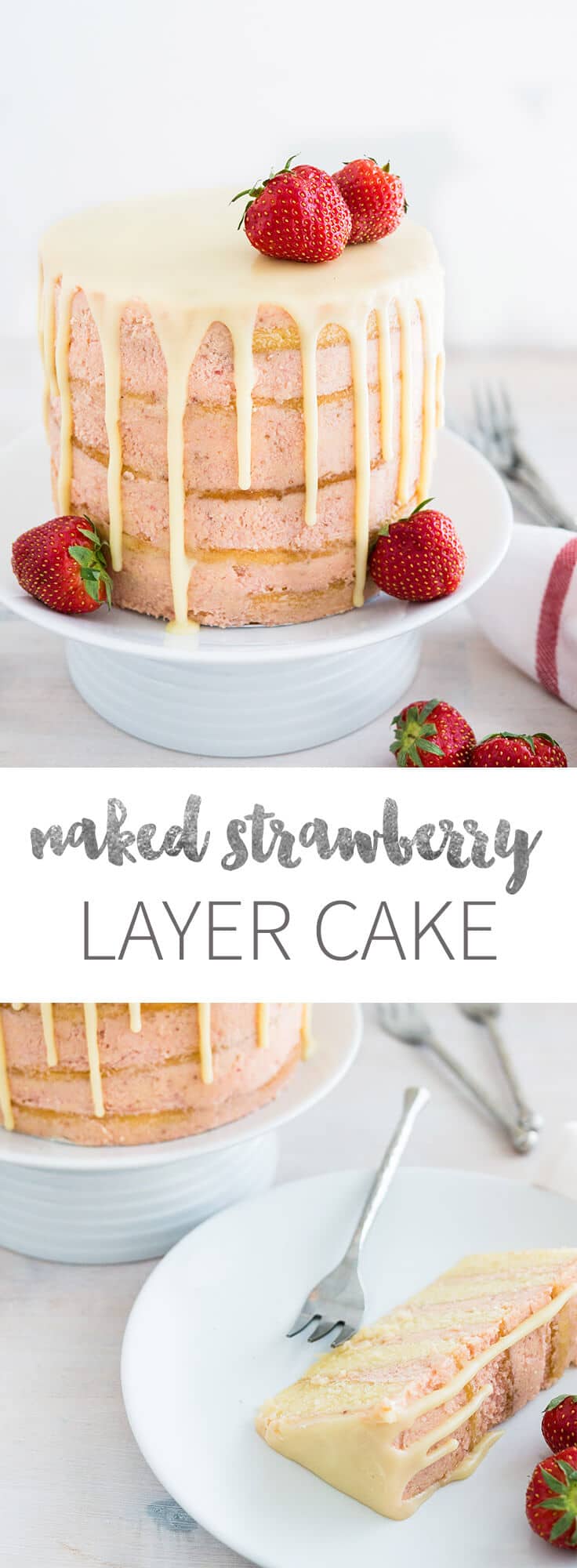 Naked Strawberry Layer Cake With White Chocolate Ganache Drip