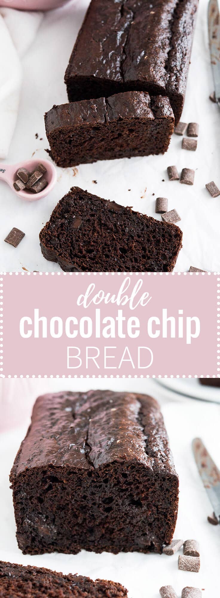 Double Chocolate Chip Bread Recipe | Plated Cravings