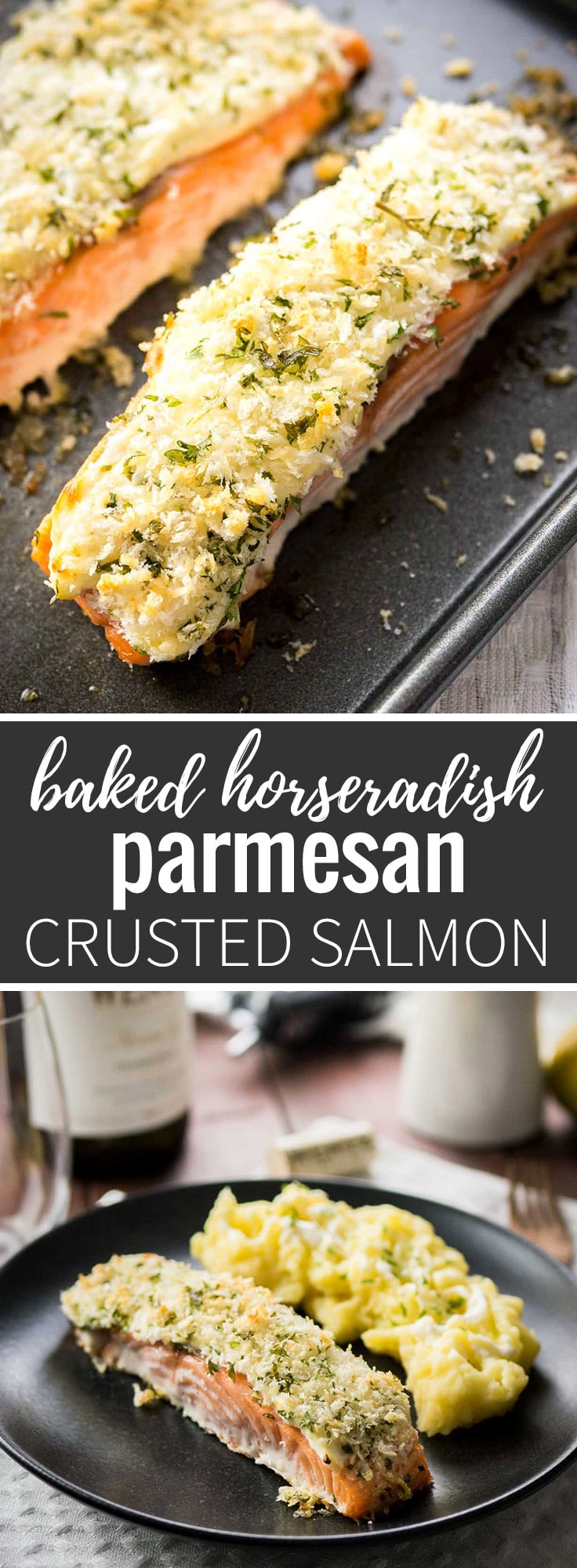 Horseradish Parmesan Crusted Salmon - Plated Cravings