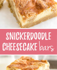 Snickerdoodle Cheesecake Bars are the best of both worlds with a creamy cheesecake top and a soft cinnamon-sugary snickerdoodle cookie bottom.