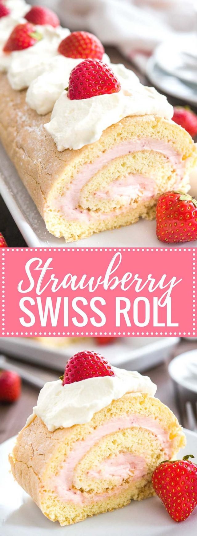 Strawberry Swiss Roll Cake Recipe | Plated Cravings