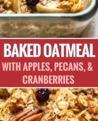 Baked Oatmeal made with apples, pecans, and cranberries is a delicious and comforting breakfast casserole! 