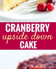 Cranberry Upside Down Cake has a perfectly balanced flavor and looks so festive and vibrant. A gorgeous cake made with fresh cranberries that's perfect for the holidays!