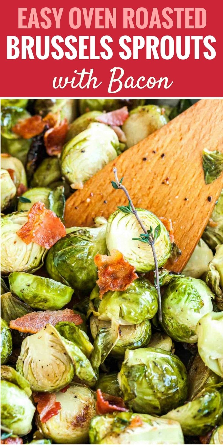 An image with text: Easy oven roasted brussels sprouts with bacon, image: Roasted brussels sprouts with bacon and a sprig of thyme with a wooden cooking spatula in it.