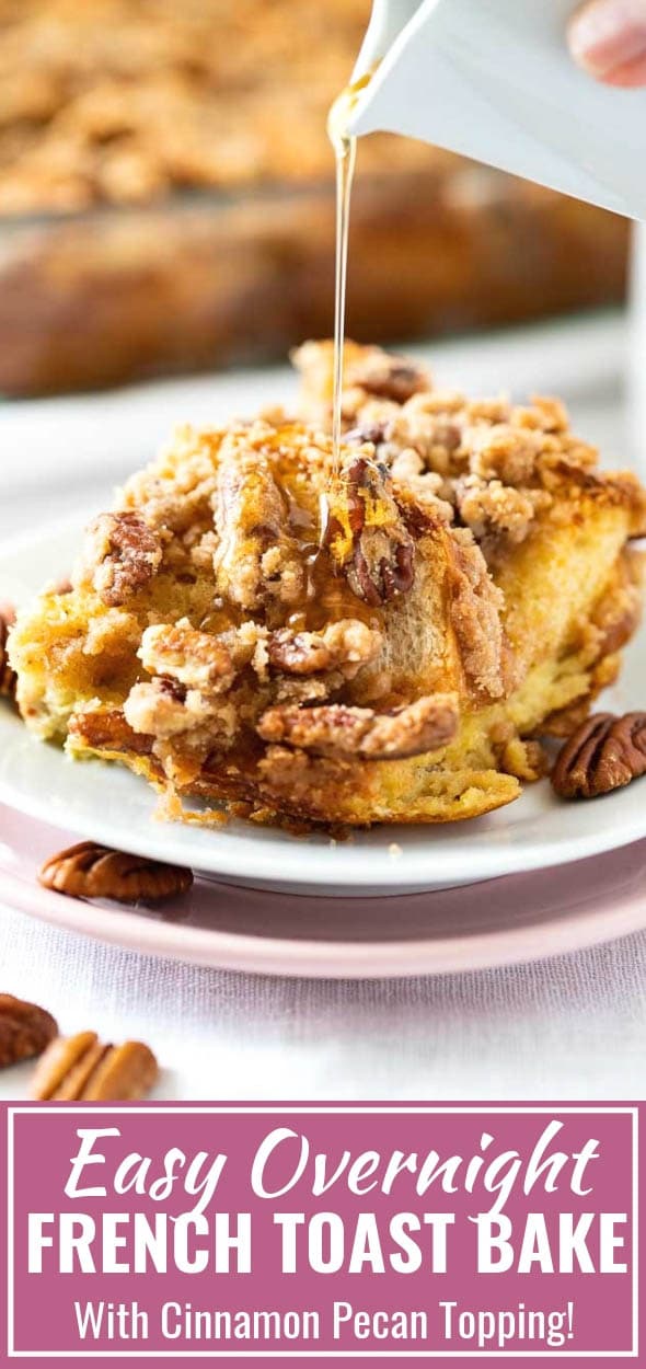 Overnight French Toast Casserole makes the perfect holiday breakfast for a large crowd! Easy to prep in advance and topped with a crunchy Cinnamon Pecan Streusel this baked french toast recipe saves you time in the morning and tastes so delicious. But it can also be baked right away! #frenchtoastbake #frenchtoast #breakfast #holidaybrunch #pecans #streuseltopping #brunch #breakfastcasserole